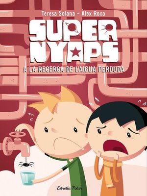 cover image of Supernyaps 2. a la recerca de l'aigua perduda